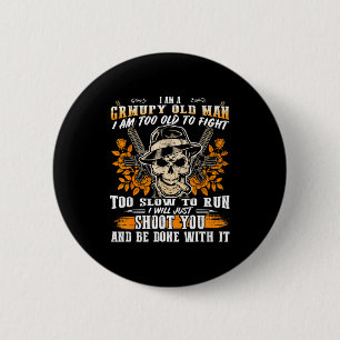 Badge Rond 5 Cm Je suis un vieil homme Mpy trop vieux pour se batt