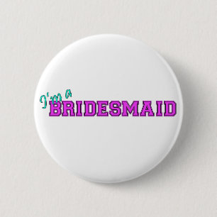 Badge Rond 5 Cm Je suis une demoiselle d'honneur