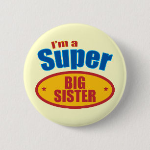 Badge Rond 5 Cm Je suis une grande soeur superbe