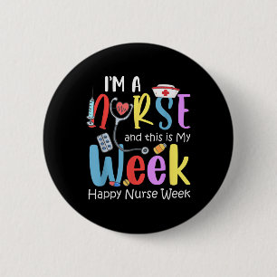 Badge Rond 5 Cm Je Suis Une Infirmière C'Est Ma Semaine Bonne Infi