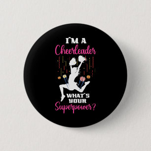 Badge Rond 5 Cm Je suis une pom-pom girl Quelle est votre superpui