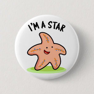 Badge Rond 5 Cm Je suis une star drôle d'étoile de mer Pun
