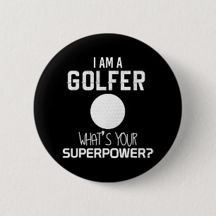 Badge Rond 5 Cm Je Suis Une Superpuissance De Golfeur Drôle Drôle