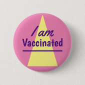 Badge Rond 5 Cm Je suis vacciné triangle rose jaune (Devant)