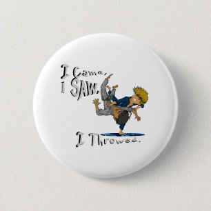 Badge Rond 5 Cm Je Suis Venu, J'Ai Vu, J'Ai Jeté.