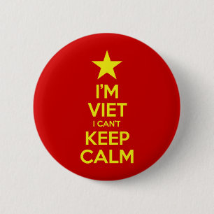 Badge Rond 5 Cm Je suis Viêt Je ne peux pas garder le calme