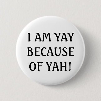 BADGE ROND 5 CM JE SUIS YAY BUTTON