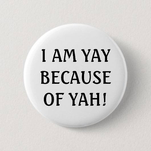 BADGE ROND 5 CM JE SUIS YAY BUTTON (Devant)