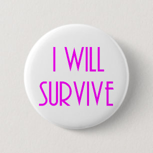 Badge Rond 5 Cm Je survivrai