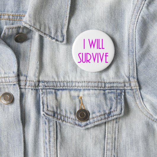 Badge Rond 5 Cm Je survivrai (En situation)