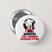 Badge Rond 5 Cm Je survivrai à l'apocalypse de zombi (Devant & derrière)