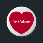 BADGE ROND 5 CM JE T'AIME<br><div class="desc">Romantique,  sucré,  mignon,  chéri,  design magnifique et amusant. JE T'AIME : Français pour I LOVE YOU. Voila ! conçu avec amour par THE LOVE SHOP xo</div>