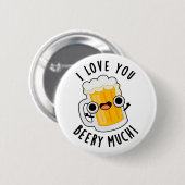 Badge Rond 5 Cm Je T'Aime Beery Beaucoup Drôle Boire Pun (Devant & derrière)