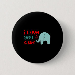 Badge Rond 5 Cm Je t'aime une tonne Éléphant de la Saint-Valentin