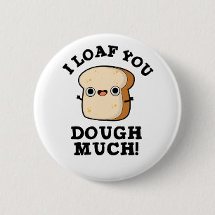 Badge Rond 5 Cm Je Te Passe Beaucoup Drôle Pain Pun