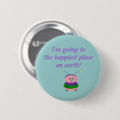 Badge Rond 5 Cm Je vais à l'endroit le plus heureux de... (Devant & derrière)