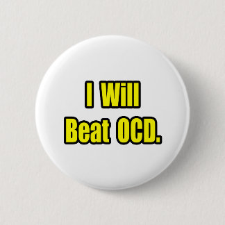 Badge Rond 5 Cm Je Vais Battre OCD