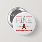 Badge Rond 5 Cm Je vais bien Myeloma multiple guerrier (Devant & derrière)