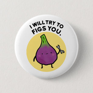 Badge Rond 5 Cm Je Vais Essayer De Vous Figer Mignonne Pun Fruit B