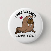 Badge Rond 5 Cm Je Vais Walrus Vous Aimer Drôle Animal Pun (Devant)