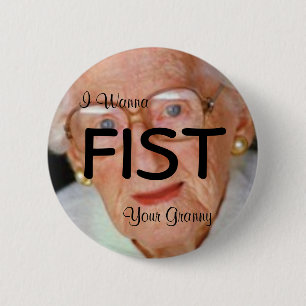 Badge Rond 5 Cm Je veux au poing votre bouton de mamie