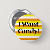 Badge Rond 5 Cm Je Veux Du Bonbon (Devant & derrière)