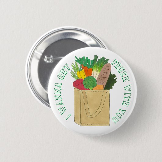 Badge Rond 5 Cm Je Veux Être Fraîche Avec Vous Alimentation Shoppi (Devant & derrière)