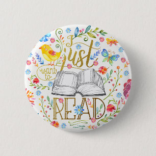 Badge Rond 5 Cm Je veux juste lire le bouton blanc