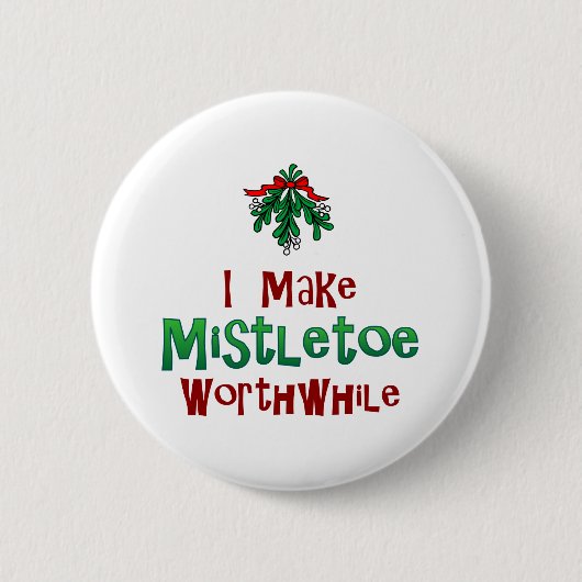 Badge Rond 5 Cm Je Veux Le Mistletoe (Devant)
