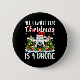 Badge Rond 5 Cm Je Veux Pour Noël Est Un Drone Xmas Lumières Arbre