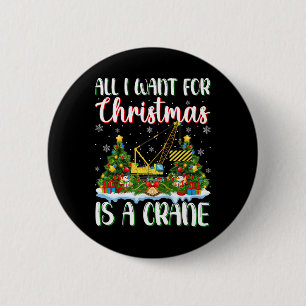 Badge Rond 5 Cm Je Veux Pour Noël Est Une Grue Lumières Des Arbres