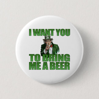 Badge Rond 5 Cm Je veux que vous m'apportiez un bouton de bière