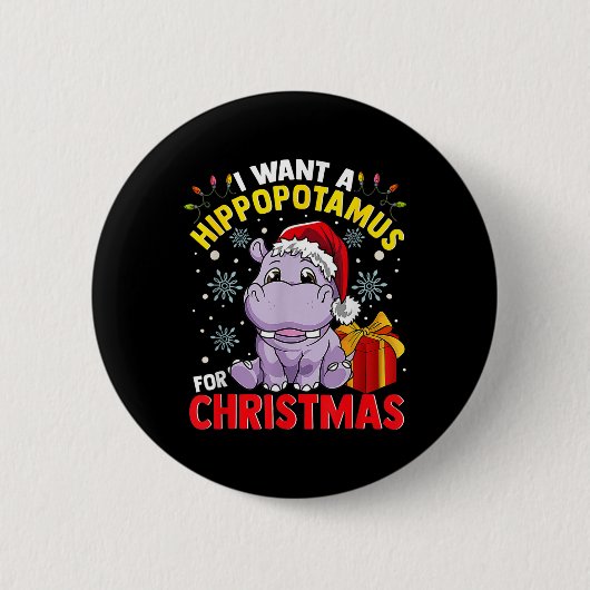 Badge Rond 5 Cm Je Veux Un Hippopotame Pour Noël (Devant)