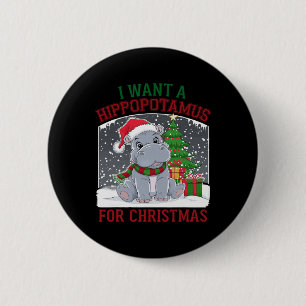Badge Rond 5 Cm Je Veux Un Hippopotame Pour Noël Mignonne