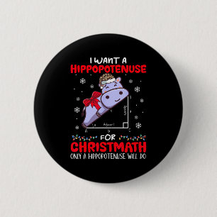 Badge Rond 5 Cm Je veux une hypoténuse pour le professeur de mathé