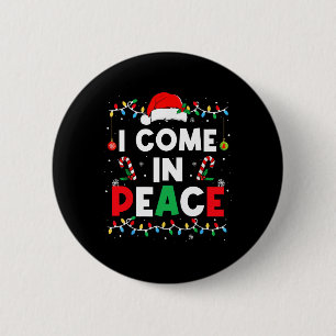 Badge Rond 5 Cm Je viens en paix Je suis en paix Drôle de couple a
