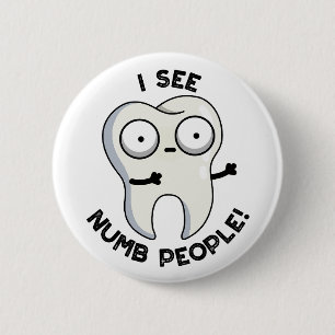Badge Rond 5 Cm Je Vois Les Gens Nombreux Drôle Jeu De Dents