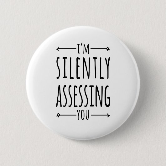 Badge Rond 5 Cm Je vous évalue en silence (Devant)