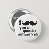 Badge Rond 5 Cm je vous pose une question (Devant & derrière)