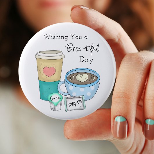 Badge Rond 5 Cm Je vous souhaite une journée riche | Coffee Pun