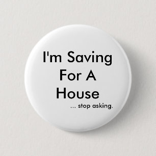 Badge Rond 5 Cm J'économise pour une Chambre,… demander d'arrêt
