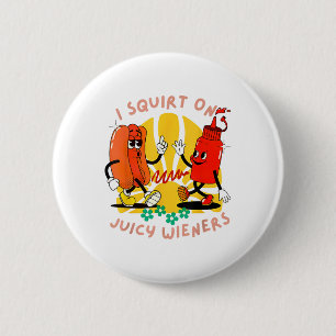 Badge Rond 5 Cm J'Écris Sur Des Épouses Juteuses Humour Adulte _2