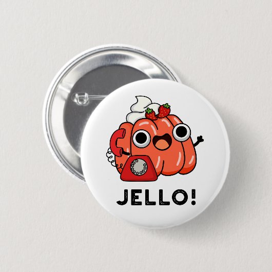Badge Rond 5 Cm Jello Funny Jello Sur Téléphone Pun (Devant & derrière)
