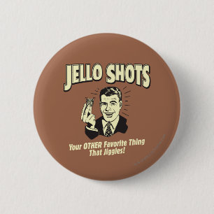 Badge Rond 5 Cm Jello Shots : Autre Chose Favorite