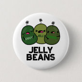 Badge Rond 5 Cm Jelly Haricots Drôle Jalous Bonbons Pun (Devant)