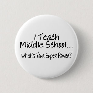 Badge Rond 5 Cm J'enseigne à collège ce qui est votre super
