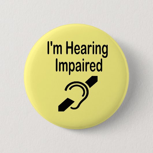 Badge Rond 5 Cm J'entends mal (Devant)