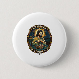 Badge Rond 5 Cm Jésus a lâché la nourriture de rue de tacos de nui