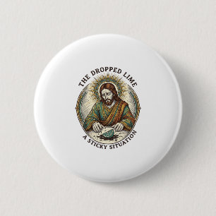 Badge Rond 5 Cm Jésus a laissé tomber un quartier de citron vert s