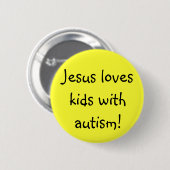 Badge Rond 5 Cm Jésus aime des enfants avec l'autisme ! (Devant & derrière)
